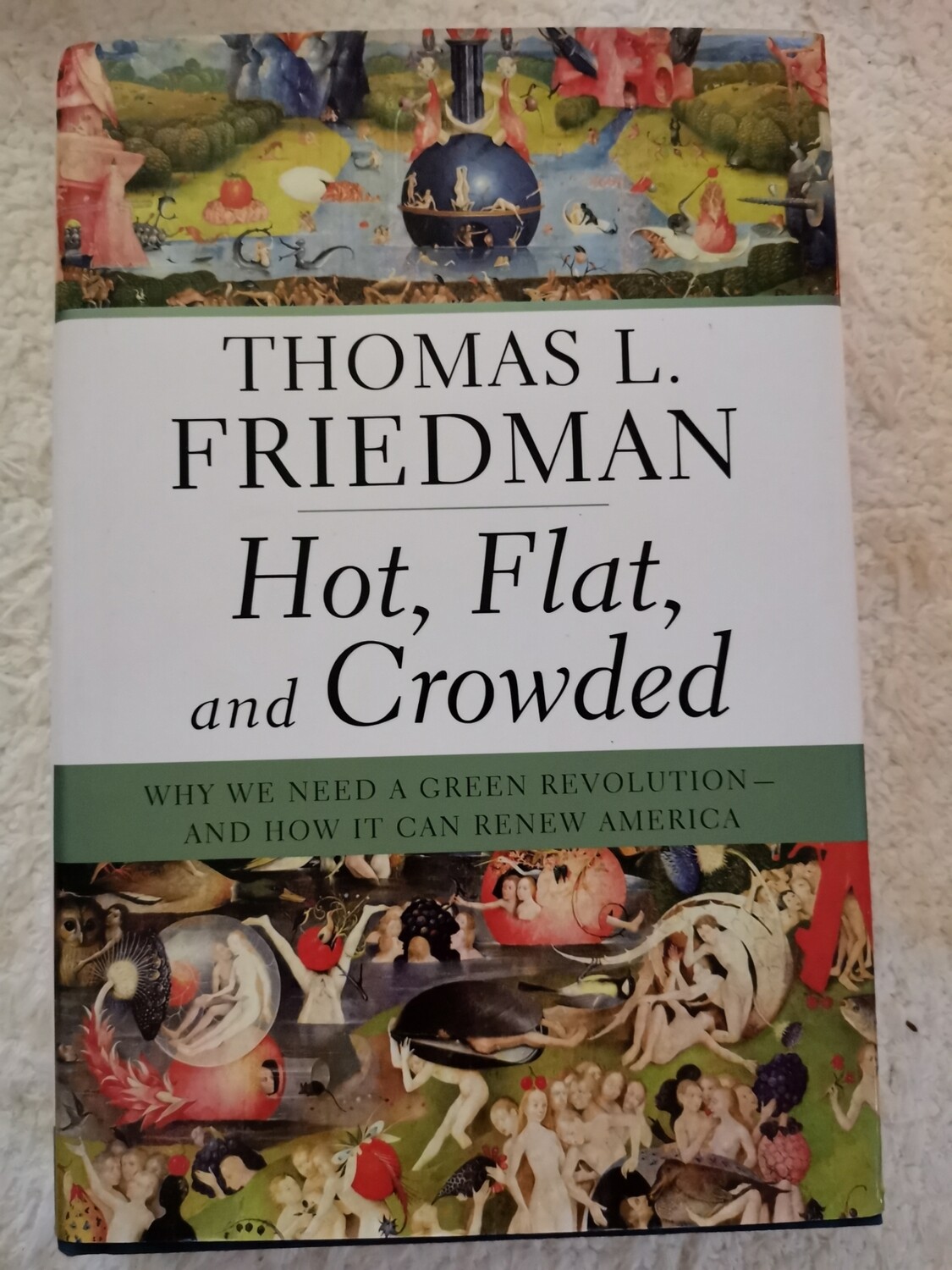 Hot, flat and crowded, Thomas L. Friedman