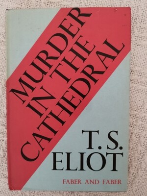Murder in the cathedral, T. S. Eliot
