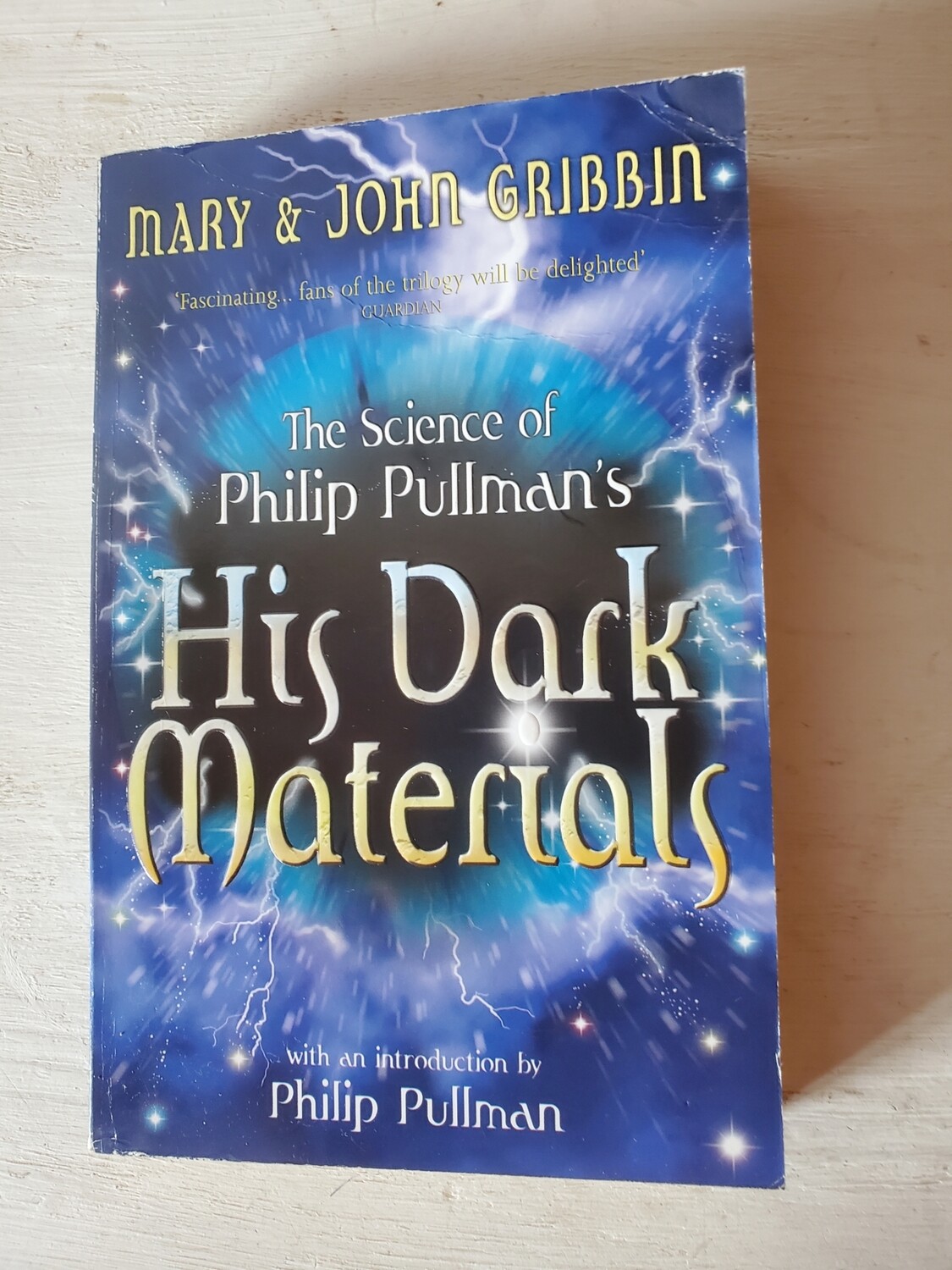 The Science of Philip Pullman's His Dark Materials, Mary & John Gribbin