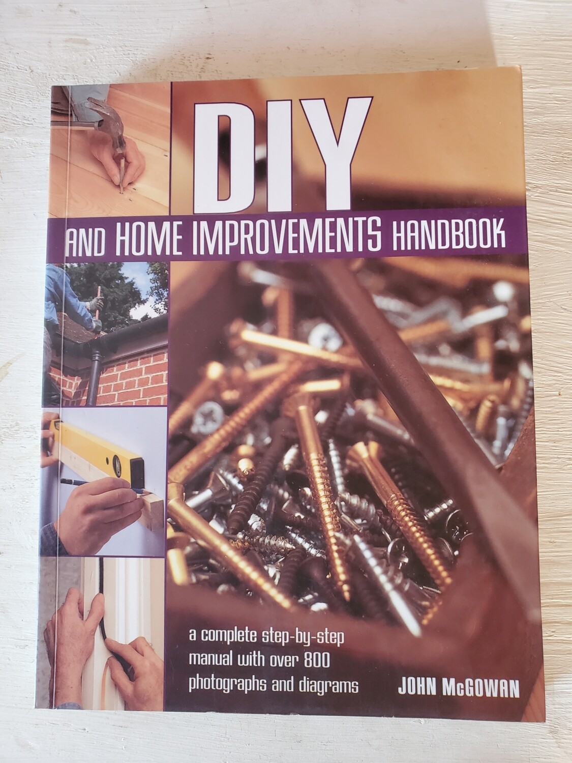 DIY And Home Improvements Handbook, John McGowan