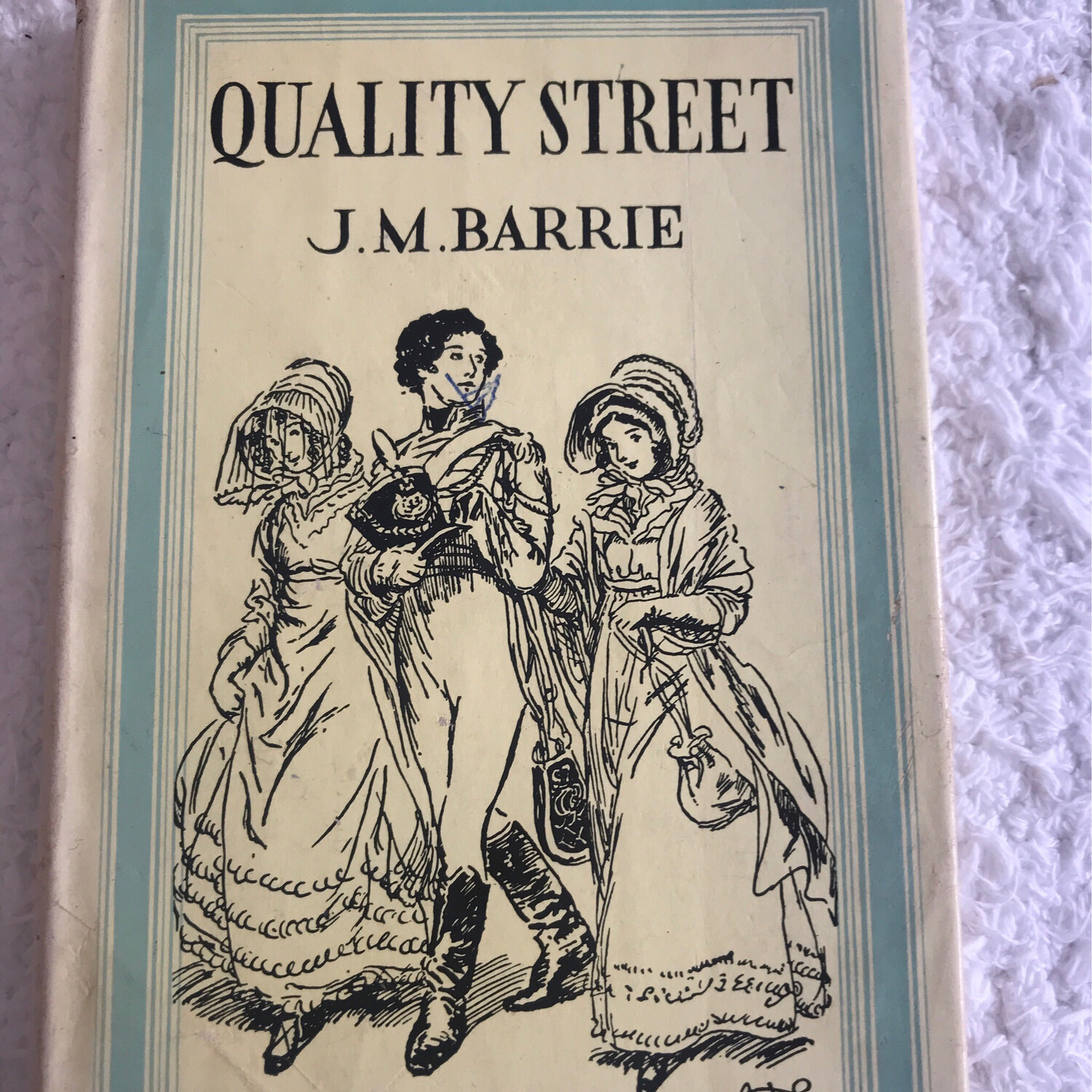 Quality Street, J M Barrie