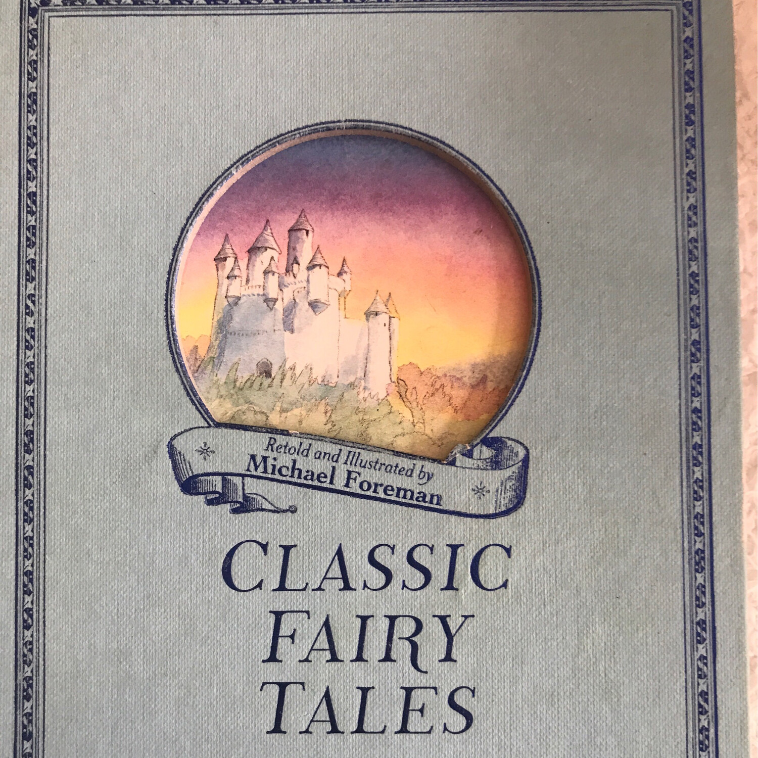 Classic Fairy Tales, Retold And Illustrated By Michael Foreman
