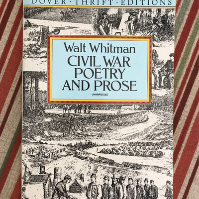 Civil War Poetry And Prose, Walt Whitman
