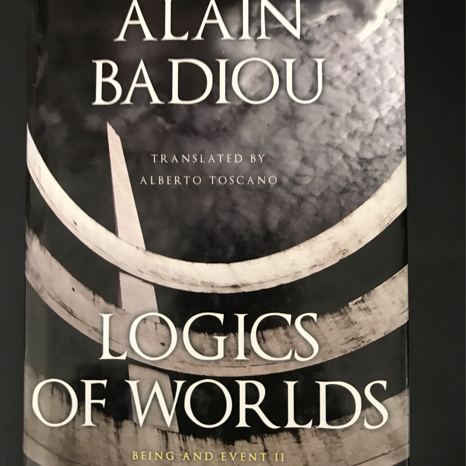 Logics Of Worlds, Alain Badiou Translated By Alberto Toscano