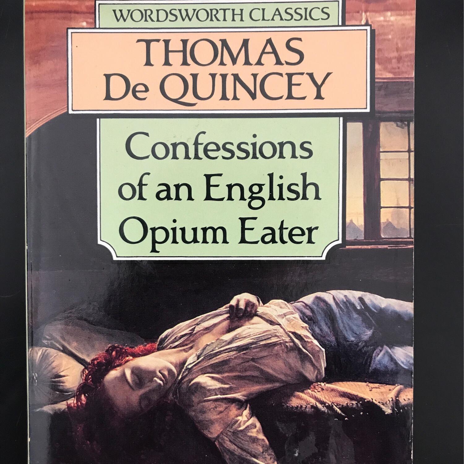 Confessions Of An English Opium Eater, Thomas De Quincey