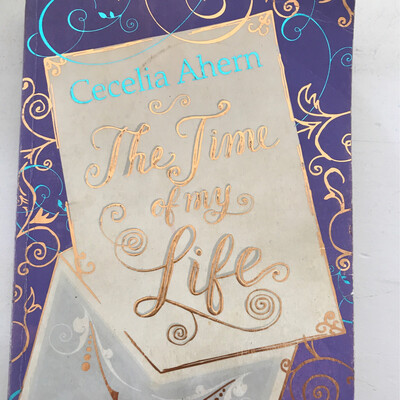 The Time Of My Life, Cecelia Ahern