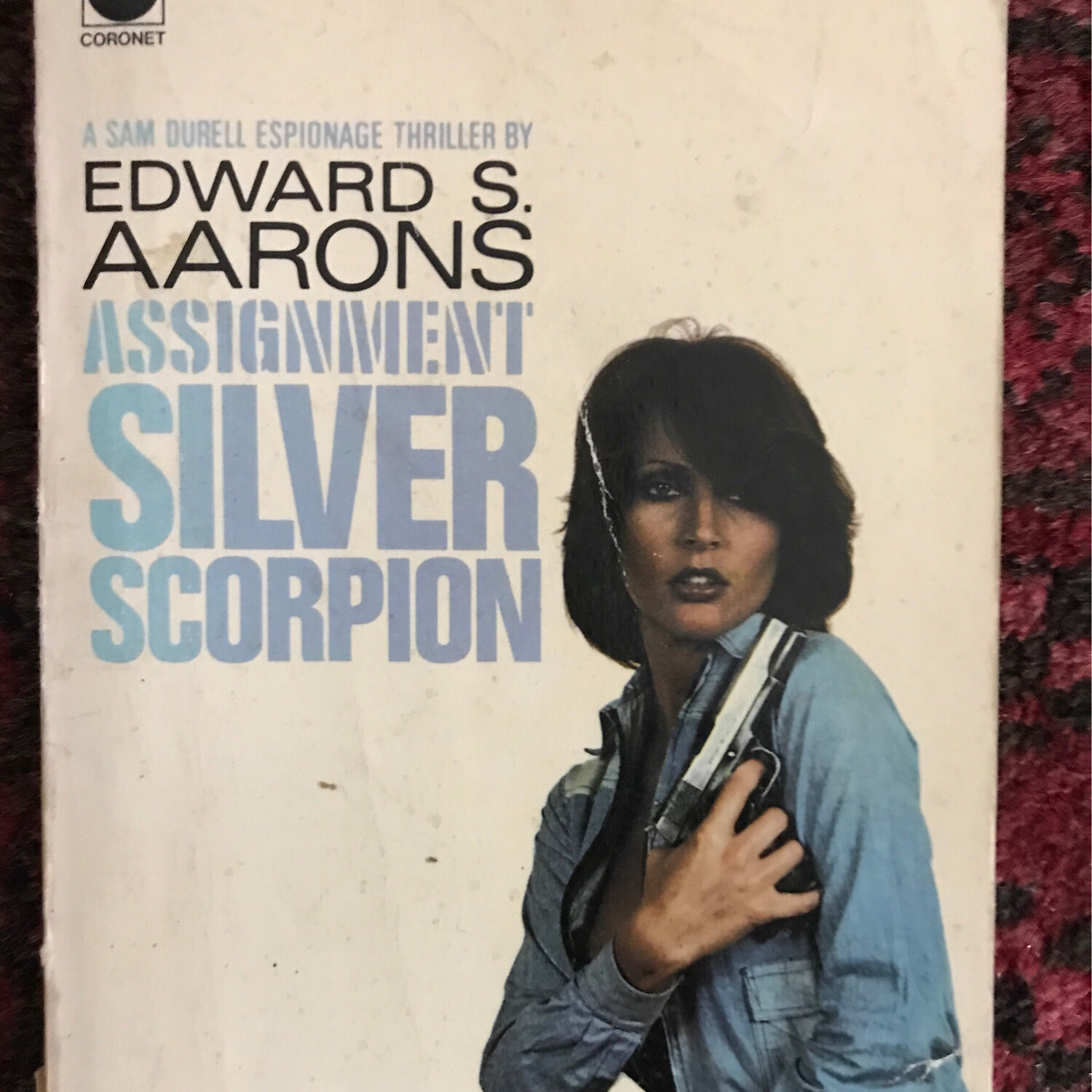 Assignment Silver Scorpion, Edward S. Aarons