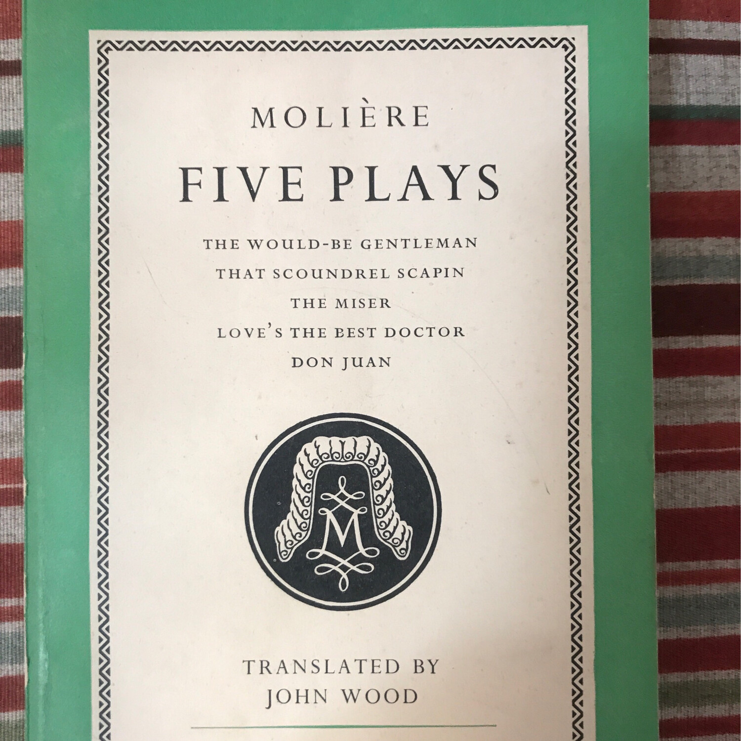 Moliere, Five Plays, Translated By John Wood