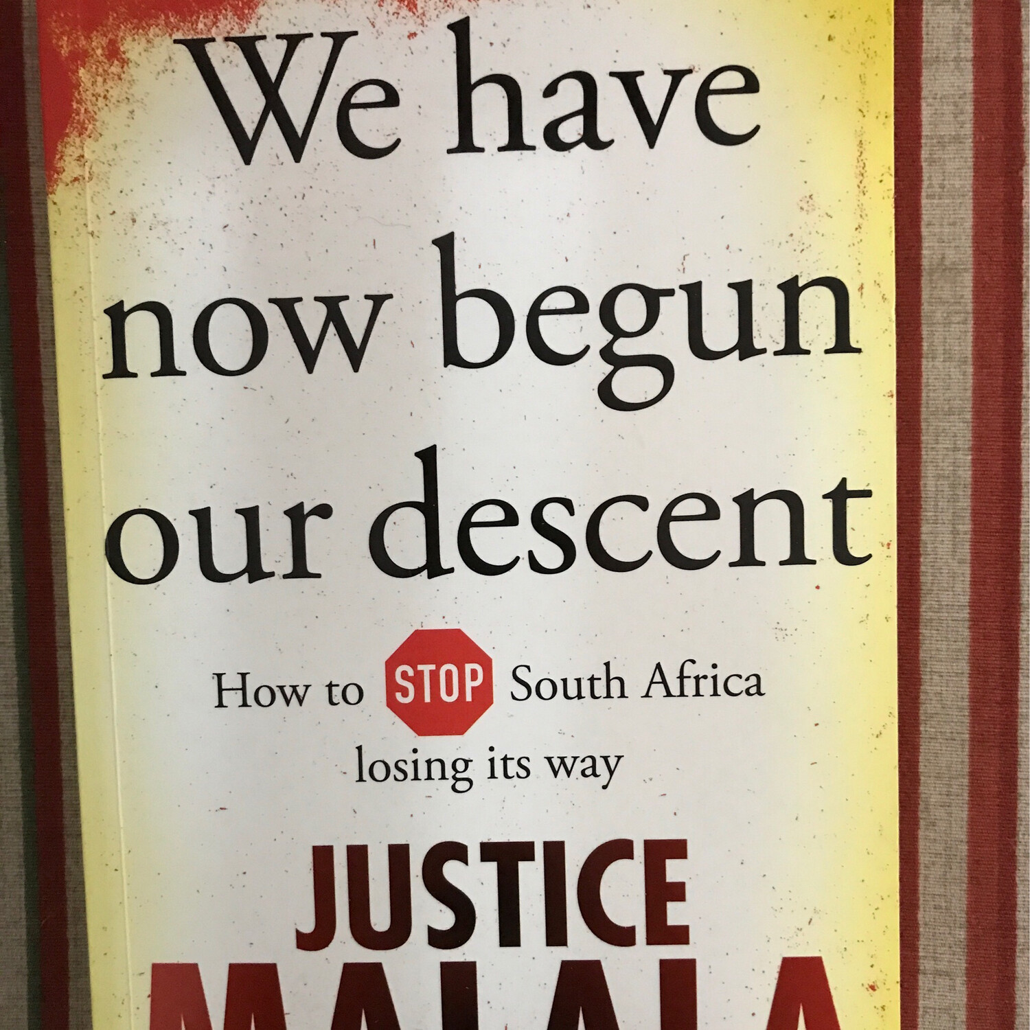 We Have Now Begun Our Descent, Justice Malala