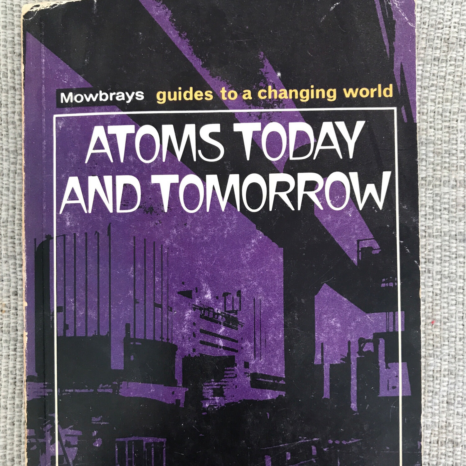 Atoms Today And Tomorrow, John W. Gardner