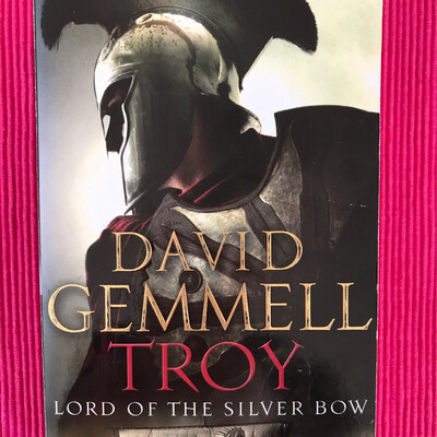 Troy, Lord Of The Silver Bow, David Gemmell