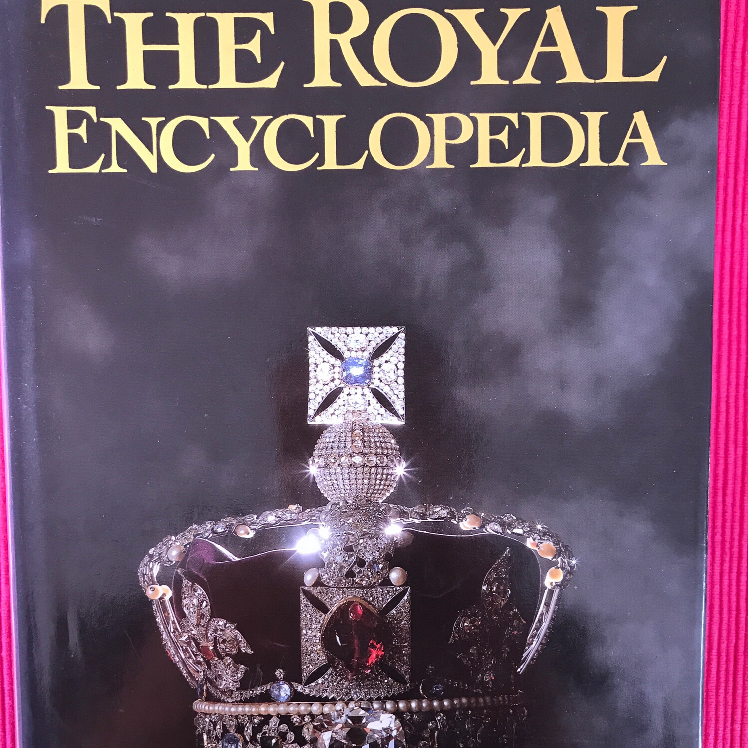 The Royal Encyclopedia, Edited By Ronald Allison And Sarah Riddell
