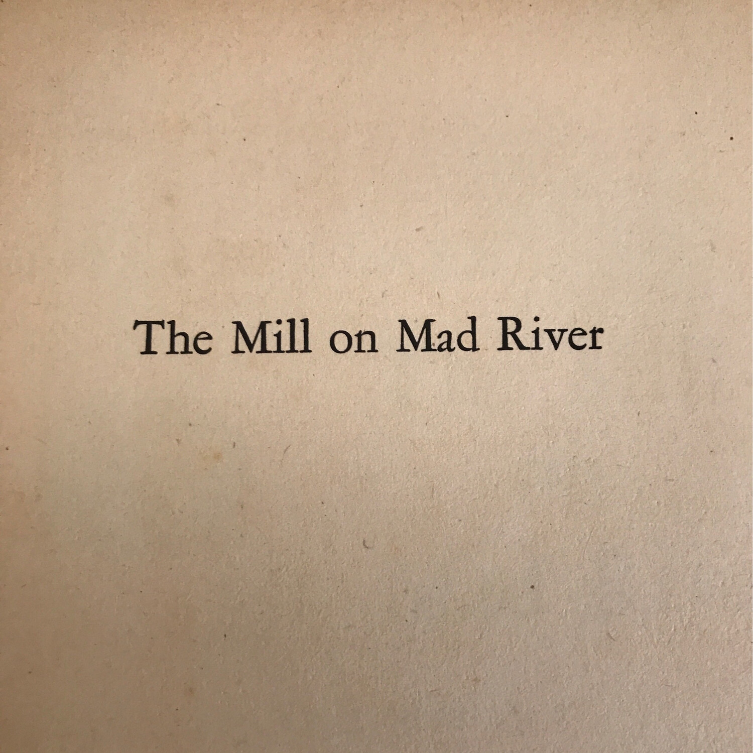 The Mill On Mad River, Howard Clark