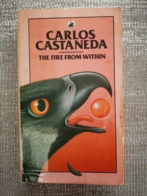 The fire from within, Carlos Castenada