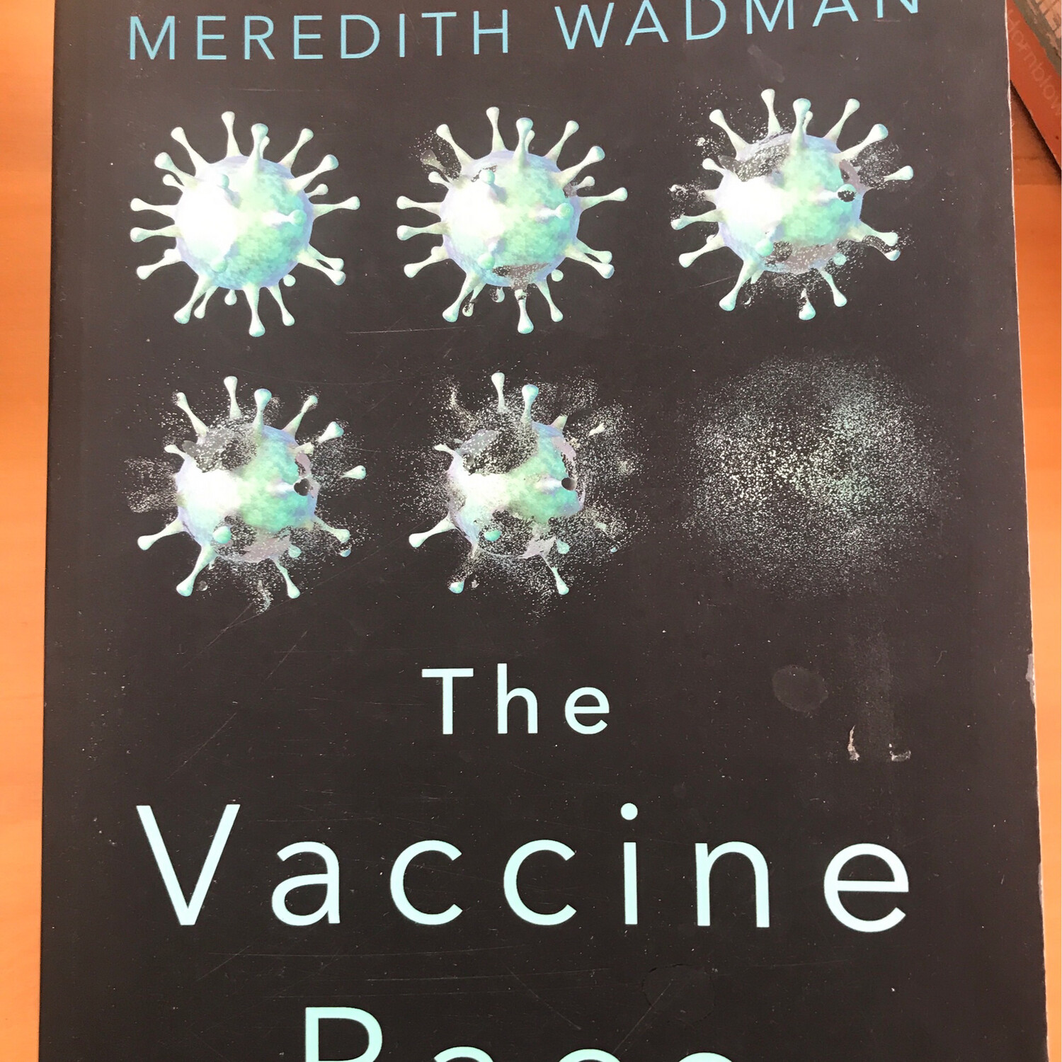 The Vaccine Race, Meredith Wadman
