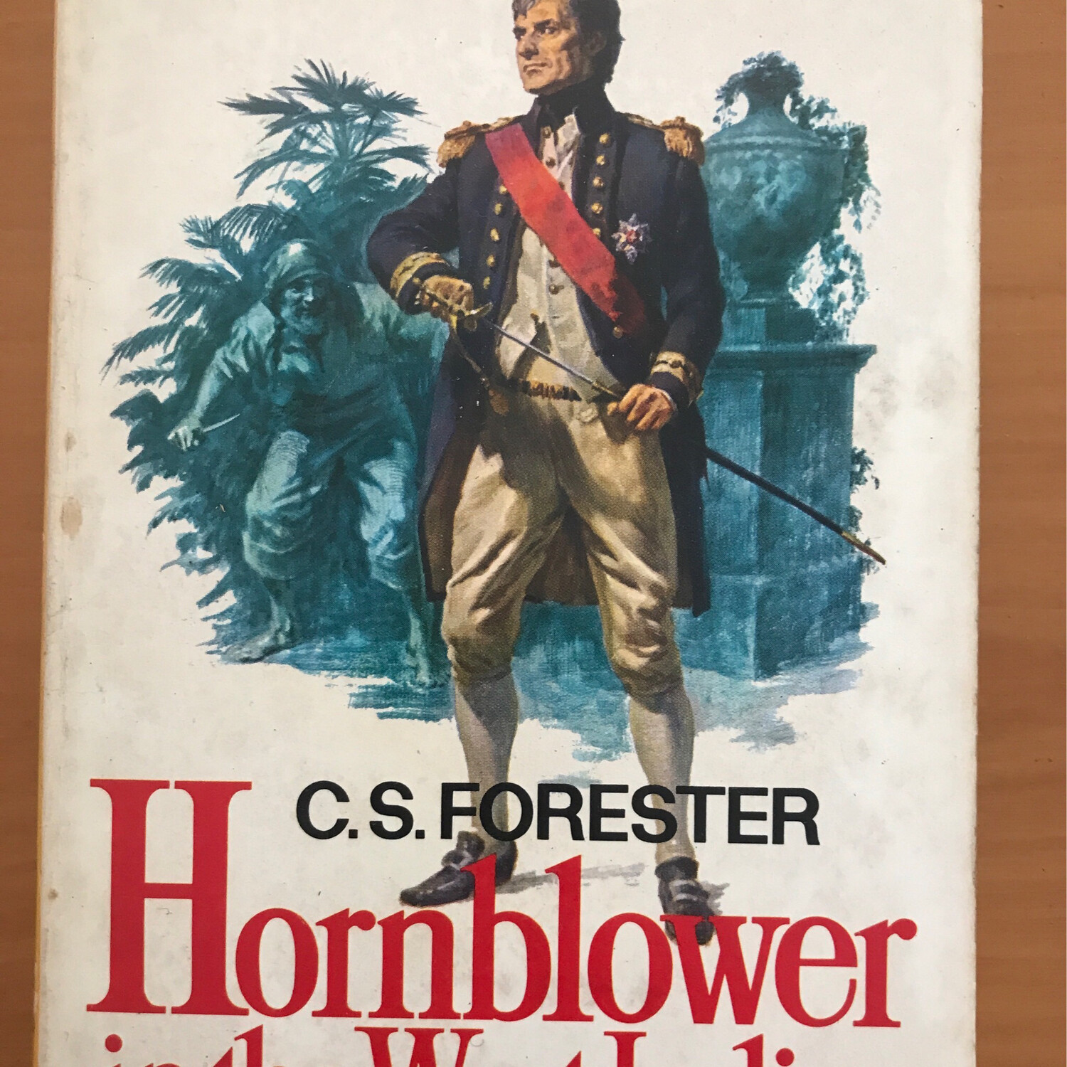 Hornblower In The West Indies, C. S. Forester