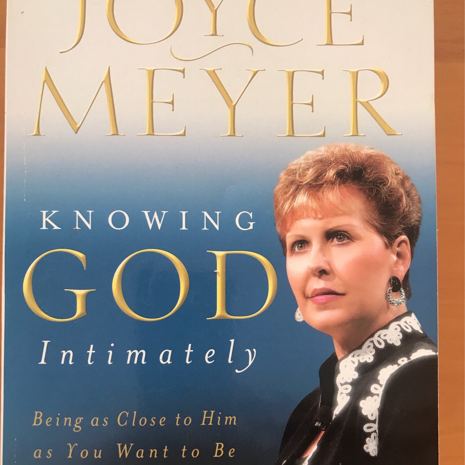 Knowing God Intimately, Joyce Meyer