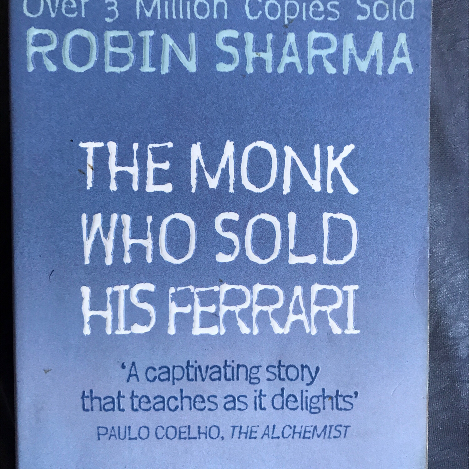 The Monk Who Sold His Ferrari, Robin Sharma