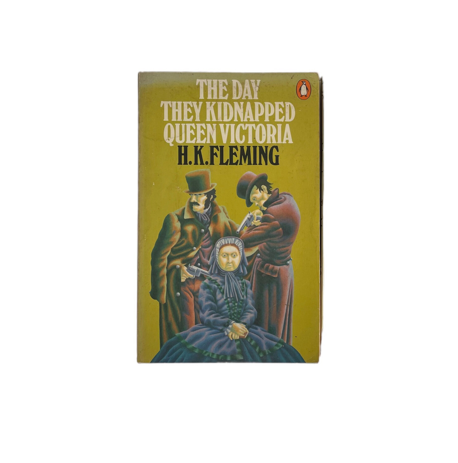 The Day They Kidnapped Queen Victoria, H.K Fleming