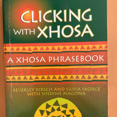 Clicking With Xhosa, A Xhosa Phrasebook