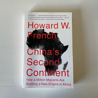 China’s Second Continent, Howard W. French