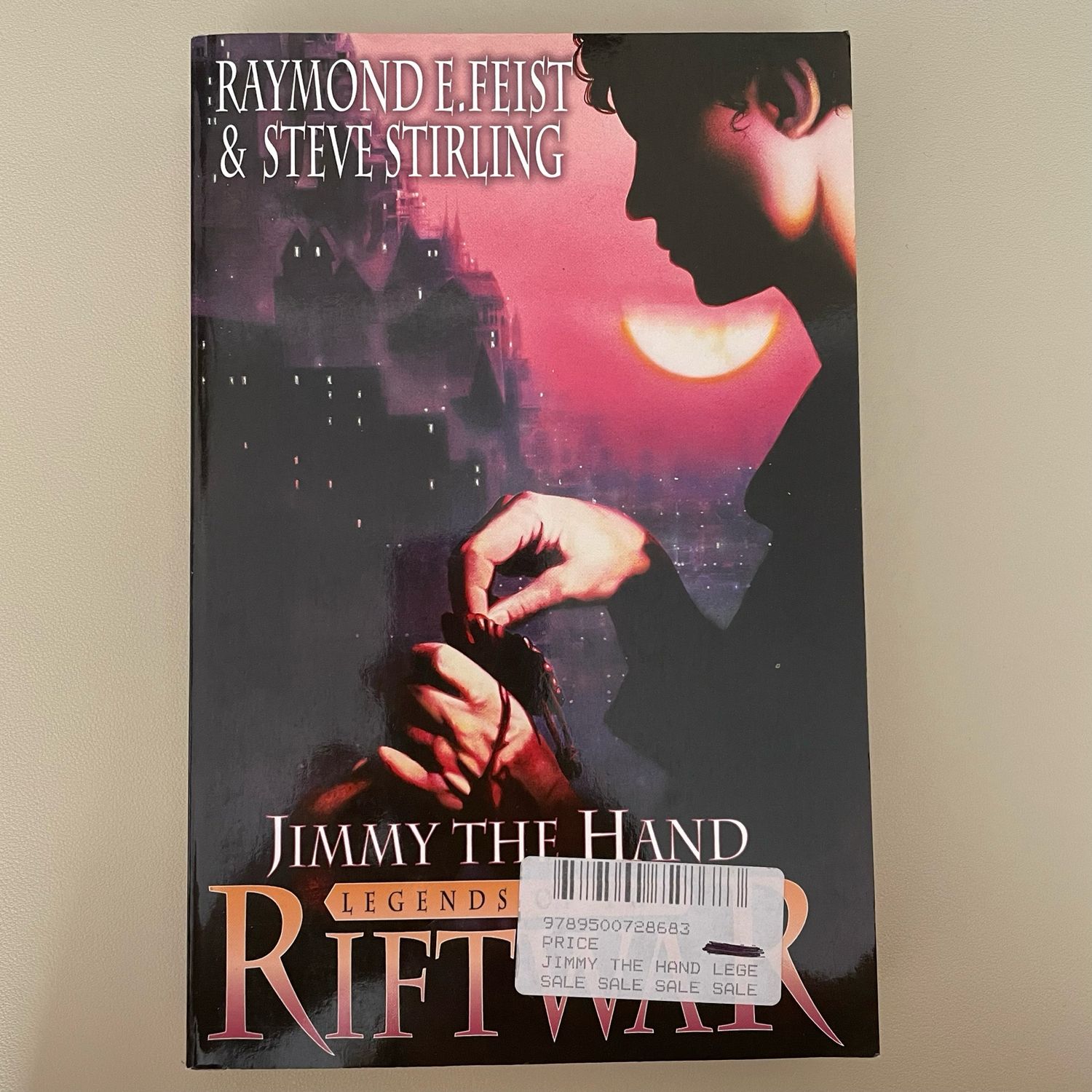 Jimmy the Hand by Raymond E. Feist &amp; Steve Stirling
