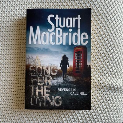 A Song For The Dying, Stuart Macbride