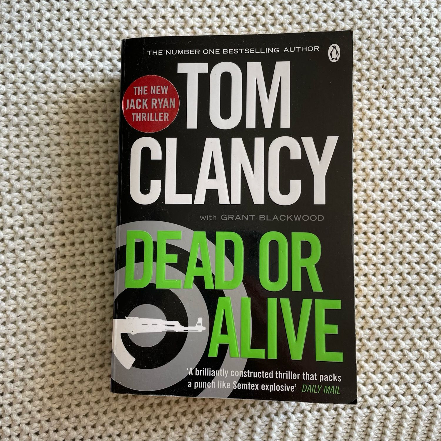 Dead Or Alive, Tom Clancy (with Grant Blackwood)