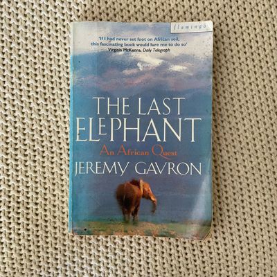 The Last Elephant – Jeremy Gavron