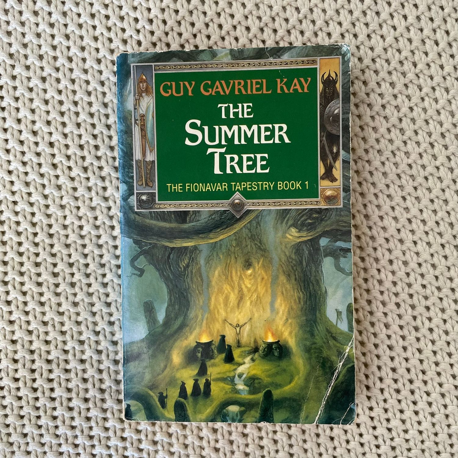 The Summer Tree – Guy Gavriel Kay