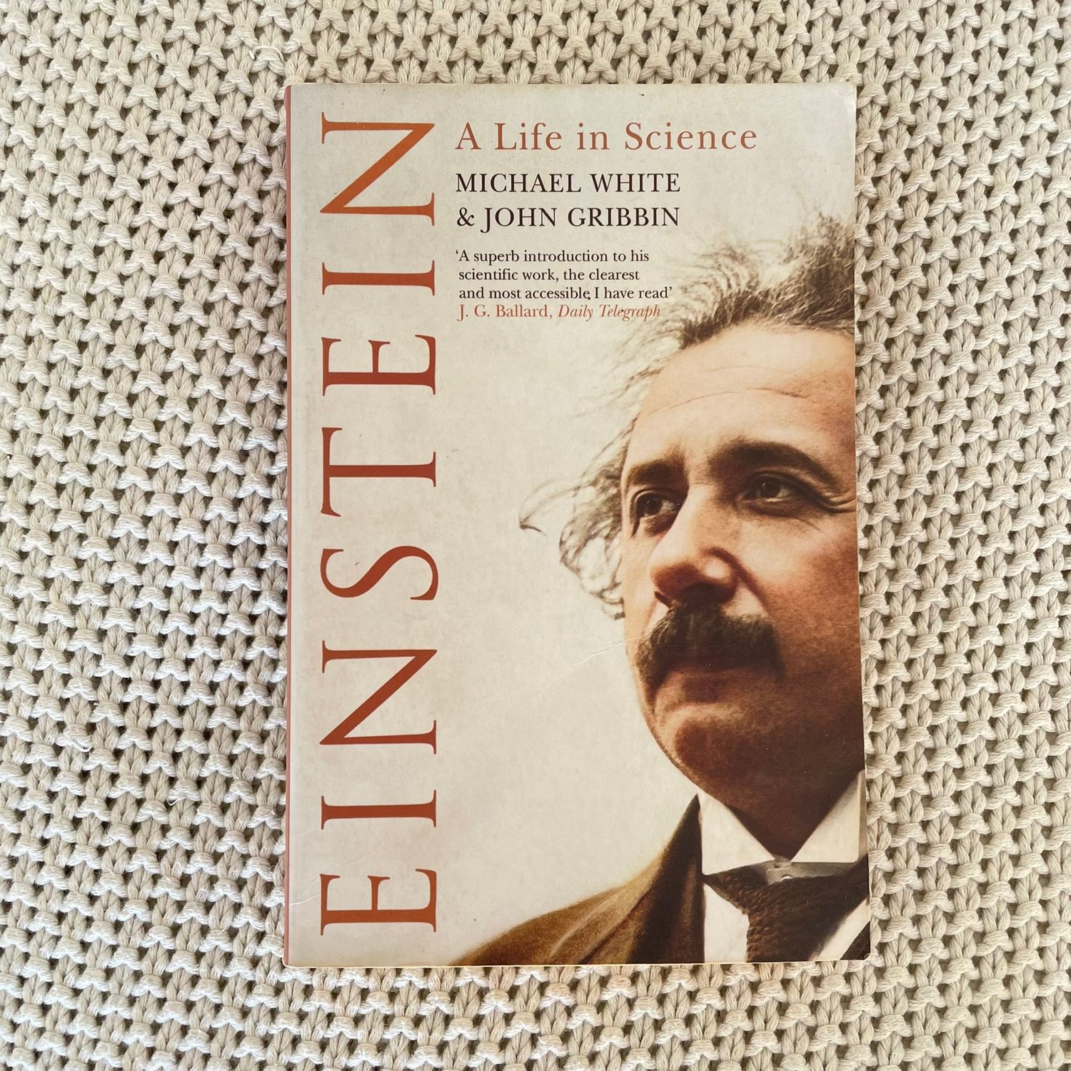 Einstein: A Life in Science – Michael White &amp; John Gribbin