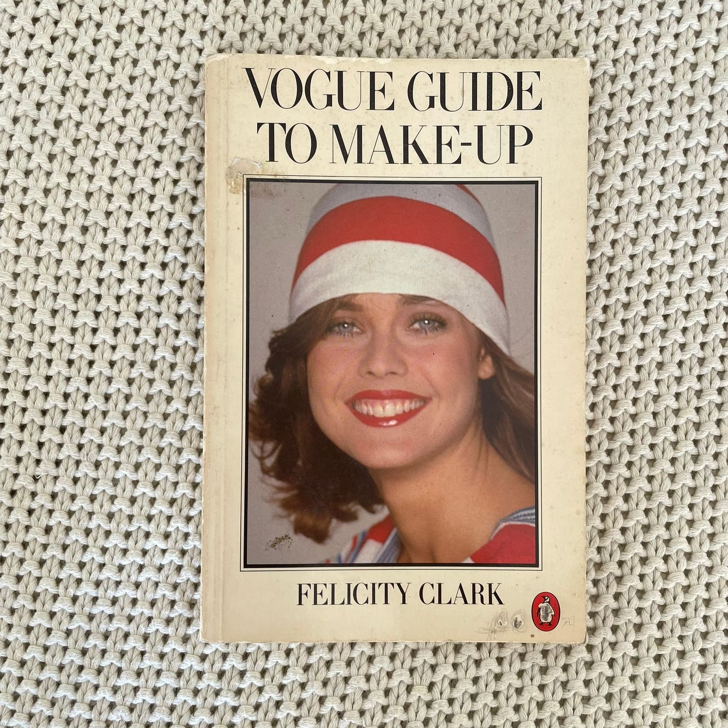 Vogue Guide to Make-Up – Felicity Clark