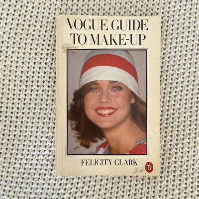 Vogue Guide to Make-Up – Felicity Clark