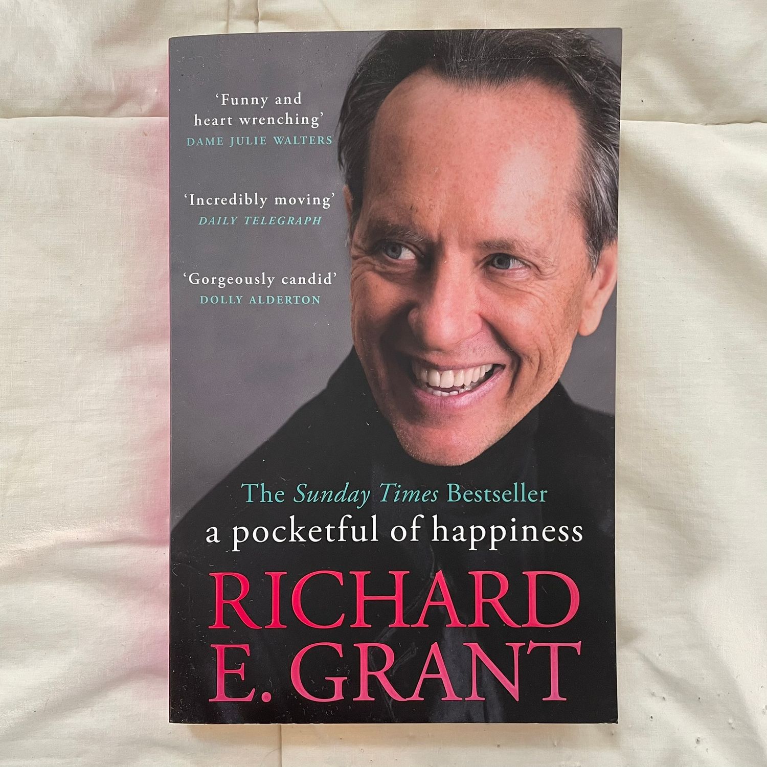 A Pocketful of Happiness by Richard E. Grant