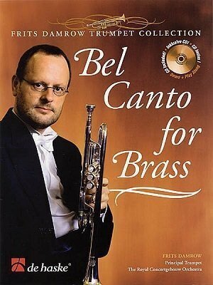 Bel Canto for Brass - Trompete, arr. Frits Damrow