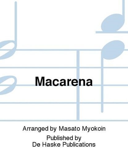 Macarena, Arr. Masato Myokoin