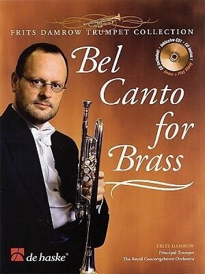Bel Canto for Brass - Trompete, arr. Frits Damrow