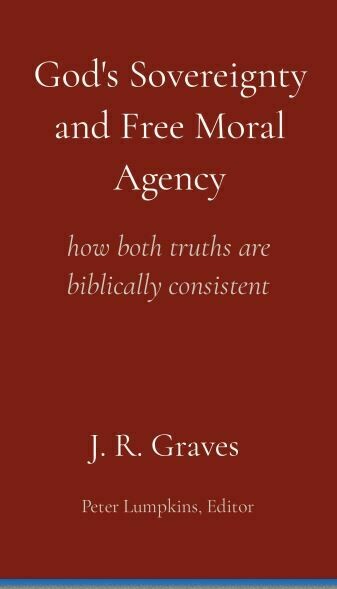 God's Sovereignty and Free Moral Agency