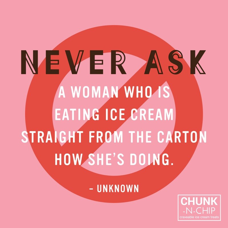 Magnet - Never Ask A Woman Eating Ice Cream...