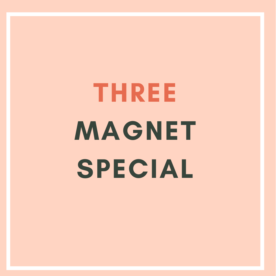 3 Magnet Special ($6.00/unit)