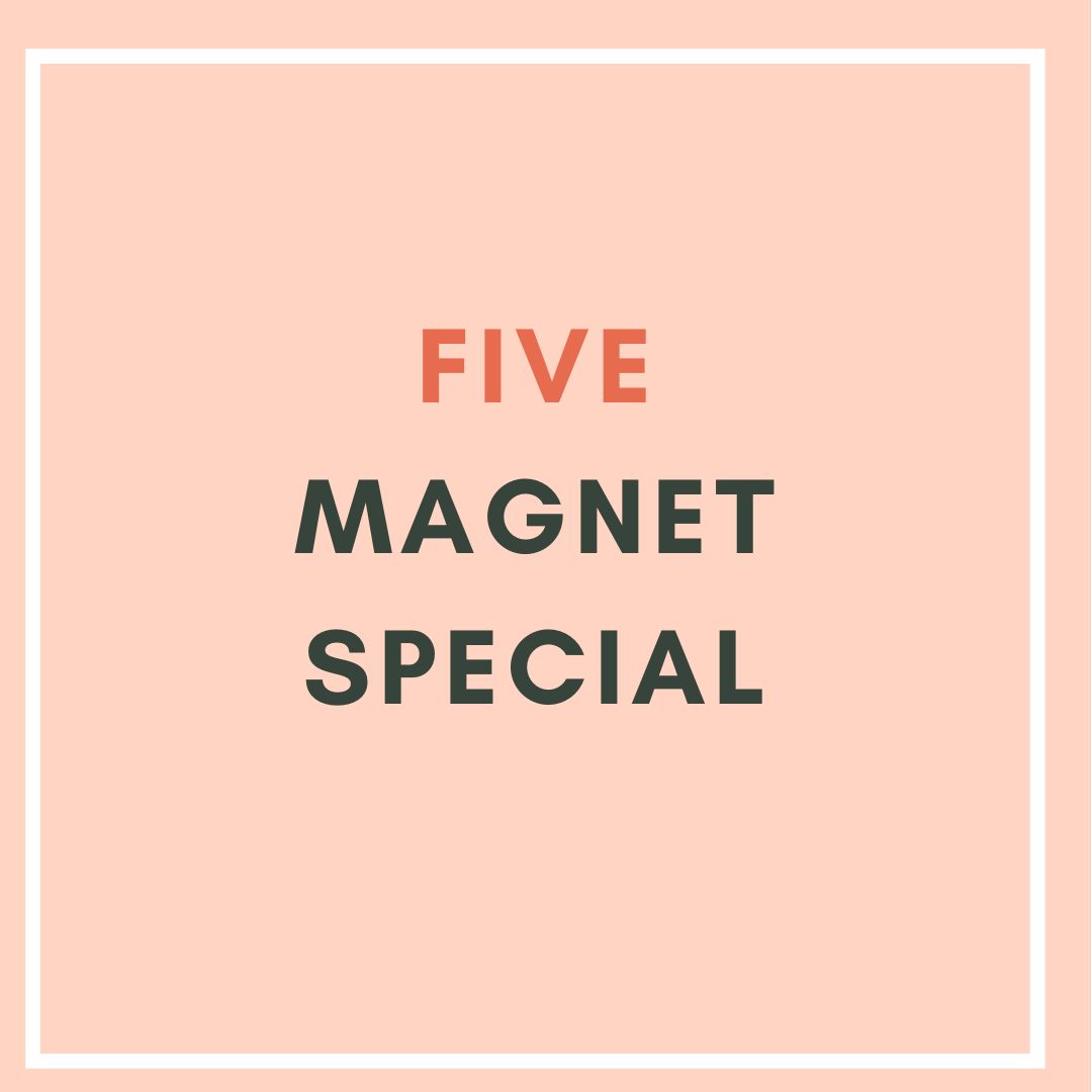 5 Magnet Special ($5.80/unit)