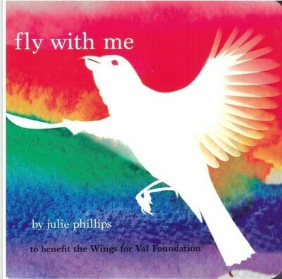 Fly With Me by Julie Phillips