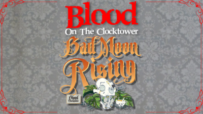 BotC: Bad Moon Rising February 29th