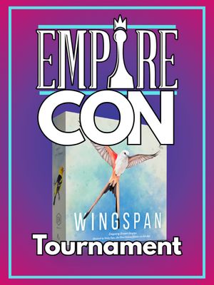 Empire-Con Wingspan Tournament May 23