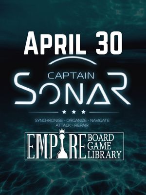 Captain Sonar - April 30