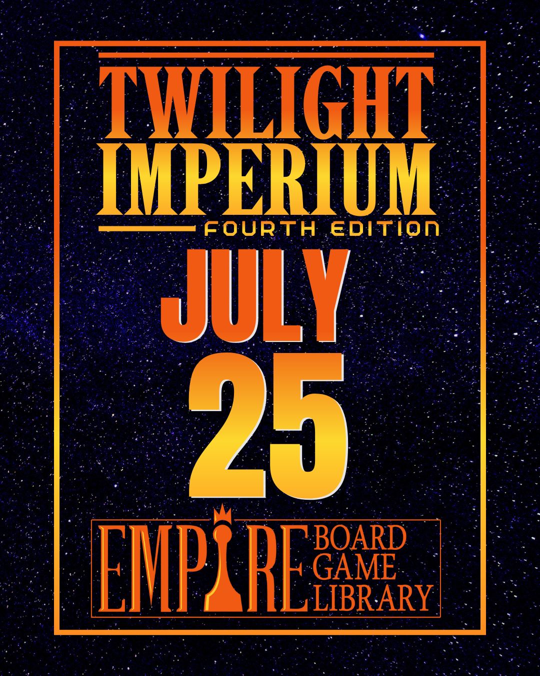 Twilight Imperium 4 - July 25th
