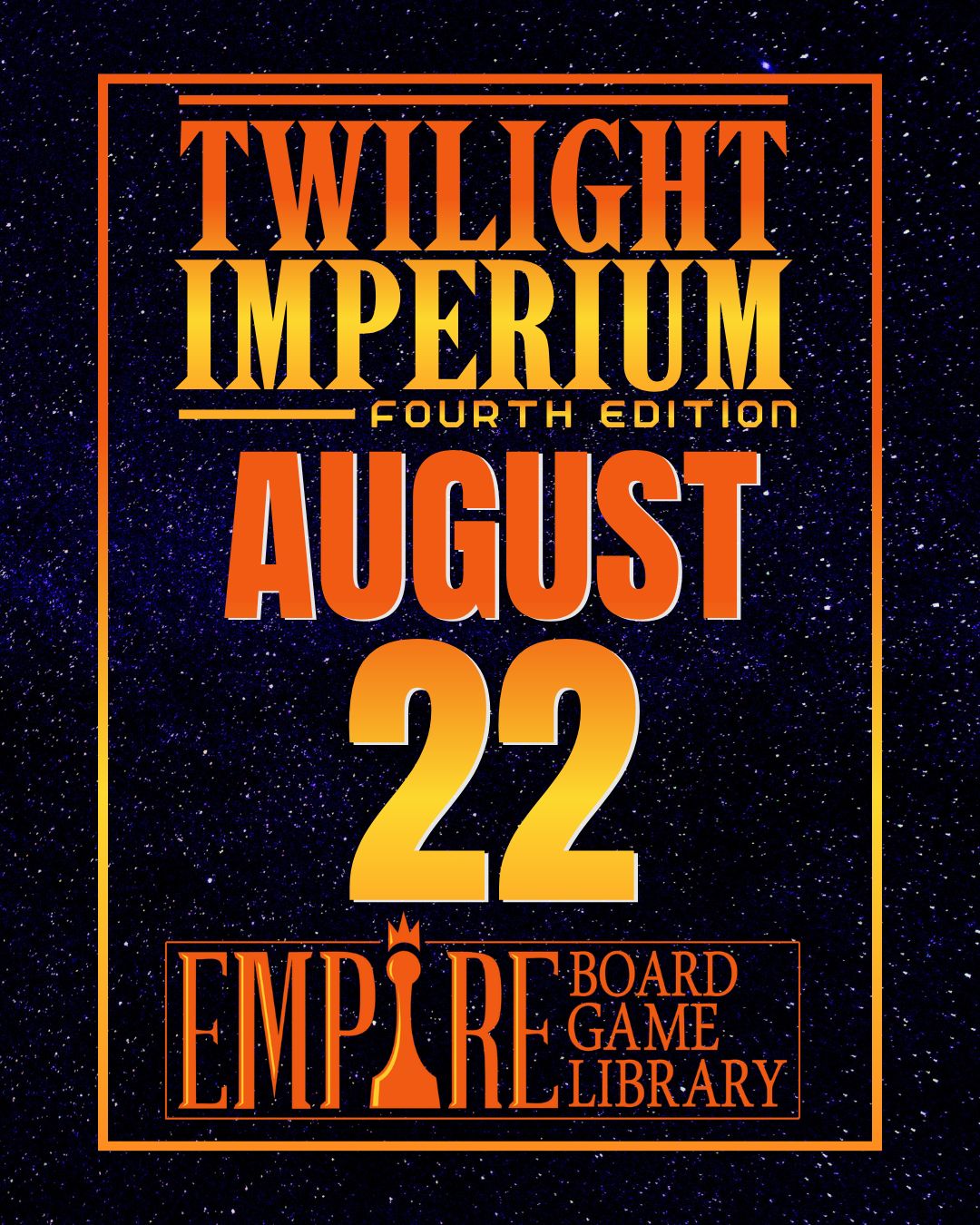 Twilight Imperium - August 22 Twilight Imperium - August 22