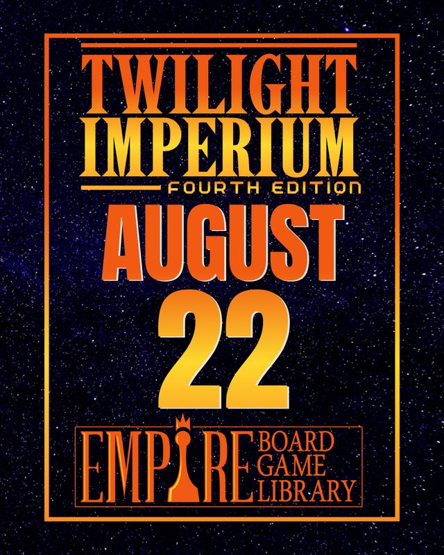 Twilight Imperium - August 22