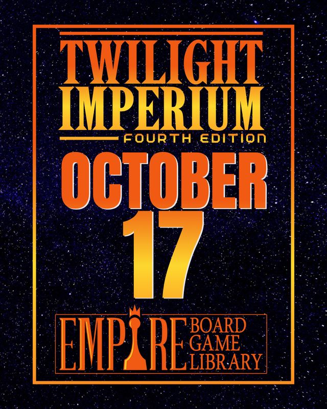 Twilight Imperium 4 - Oct 17