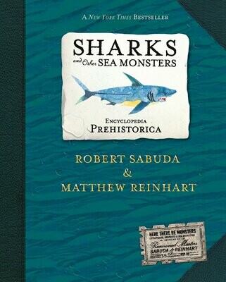 Pop-up Encyclopedia Prehistorica: Sharks and Other Sea Monsters